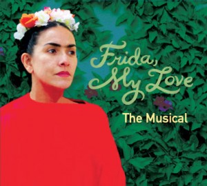 Frida, My Love--The Musical